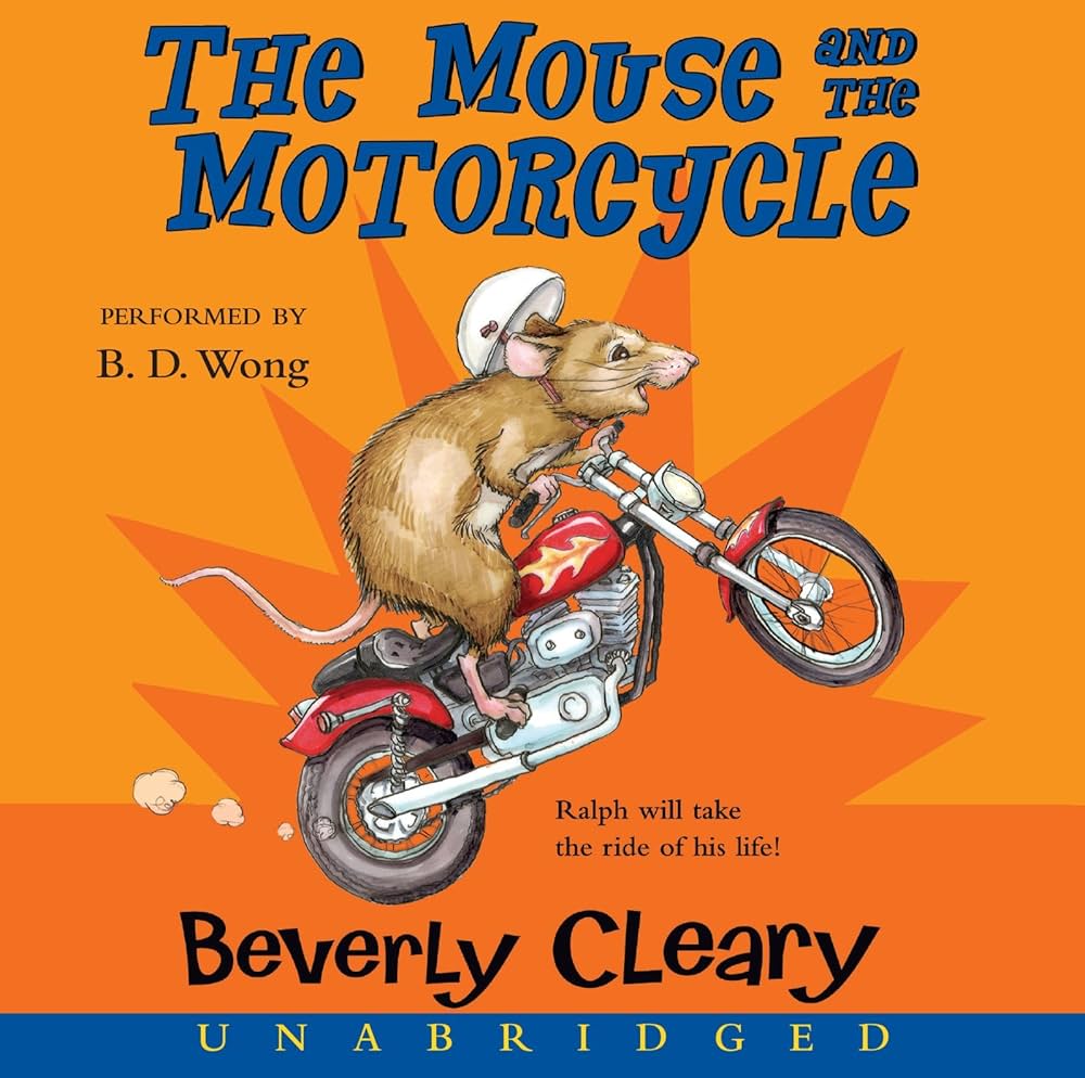 The Mouse and the Motorcycle Book: Ralphs Adventures on a Miniature Motorcycle