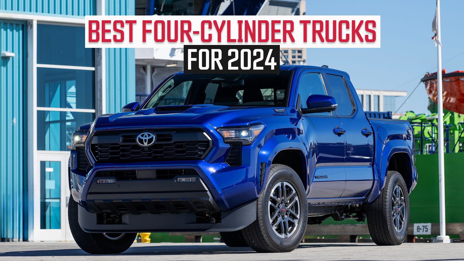 5 Best 4-Cylinder Pickup Trucks to Buy in 2024: Performance and Value