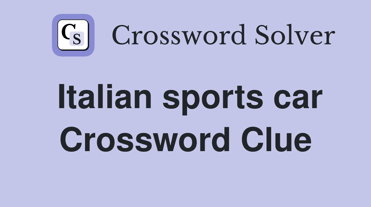 What's the Italian Sports Car in Your Crossword Puzzle?