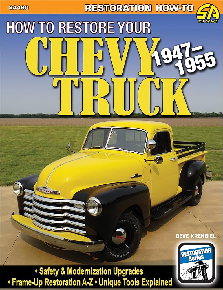 1945 Chevrolet Pickup Truck: Read This Before You Restore or Customize Your Old Truck